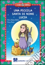 Una piccola santa di nome Lucia