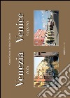 Venezia-Venice. Un saggio visuale. Ediz. bilingue libro