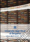 Università degli Studi di Bergamo. Libro degli eventi 2014 libro
