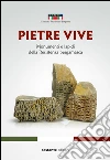 Pietre vive. Monumenti e lapidi della Resistenza bergamasca libro