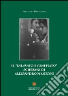 Il «dilavato e graffiato» schermo di Alessandro Manzoni libro di Brancaccio Antonella