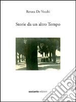 Storie da un altro tempo libro