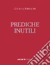 Prediche inutili libro