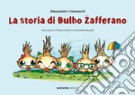 La storia di Bulbo Zafferano libro