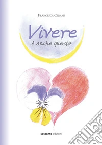 Vivere è anche questo