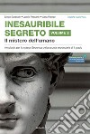 Inesauribile segreto. Per la Scuola media. Vol. 2: Il mistero dell'umano libro