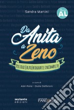 Da Anita a Zeno. Piccole (auto)biografie incomplete libro