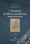 I testamenti di Alberico da Rosciate, utriusque iuris peritus libro