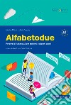 Alfabetodue. Percorsi di italiano L2 per studenti e giovani adulti libro