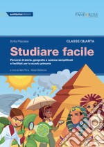 Studiare facile. Classe quarta. Percorsi di storia, geografia e scienze semplificati e facilitati. Per la Scuola elementare. Vol. 2