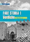 Fare storia. Verifiche. Esercizi di storia semplificati e facilitati per alunni con BES. Per la Scuola media. Vol. 1: Il Medioevo libro di Pona A. (cur.) Stefanoni G. (cur.)