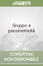 Gruppo e psicomotricità libro