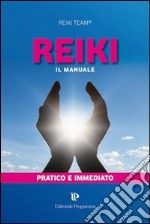 Reiki. Il manuale di primo livello libro