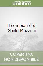 Il compianto di Guido Mazzoni libro