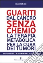 Guariti dal cancro senza chemio libro