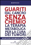 Guariti dal cancro senza chemio libro di Nacci Giuseppe