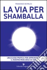 La via per Shamballa libro