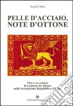 Pelle d'acciaio, note d'ottone libro