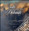 Il volto nascosto delle Dolomiti. Vol. 2 libro di Forin Tommaso D'Ambros Federico