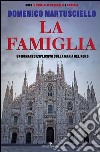 La famiglia libro di Martusciello Domenico