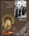 Luoghi di culto e di devozione nel padovano. Vol. 1: Maria libro di Grossi Toni