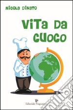 Vita da cuoco libro