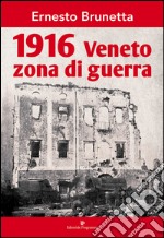 1916 Veneto zona di guerra