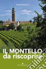 Il Montello da riscoprire libro