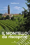 Il Montello da riscoprire libro