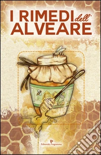 I rimedi dell'alveare