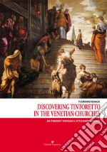 Discovering Tintoretto in the venetian churches. An itinerary through a little known Venice