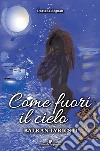 Come fuori il cielo - Balkan lyrics. Vol. 2 libro di Segnan Doriana