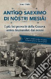 Antigo saeximo di nòstri mesiai. I più bei proverbi della Genova antica tramandati dai nonni libro