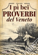 I pì bei proverbi del Veneto libro