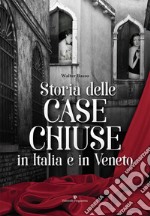 Storia delle case chiuse in Italia e in Veneto libro