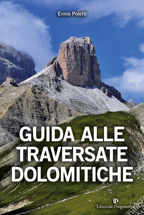 Guida alle traversate dolomitiche