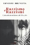 Razzismo e razzismi. L'antisemitismo nella storia del XX secolo libro