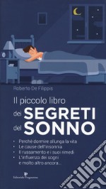 Il piccolo libro dei segreti del sonno libro