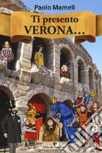 Ti presento Verona... libro