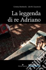 La leggenda di re Adriano