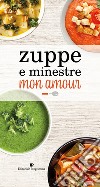 Zuppe E Minestre Mon Amour libro