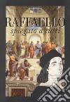 Raffaello spiegato a tutti libro