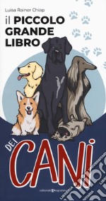 Il piccolo grande libro dei cani