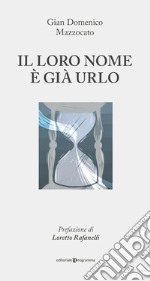 Il loro nome è già urlo libro