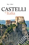 Castelli d'Italia libro