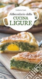 Abbecedario della cucina ligure libro