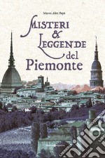 Misteri & leggende del Piemonte libro