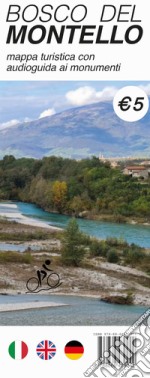 Bosco del Montello. Mappa turistica con audioguida ai monumenti libro