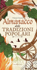 Almanacco delle tradizioni popolari libro