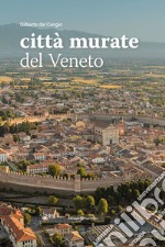 Città murate del Veneto libro